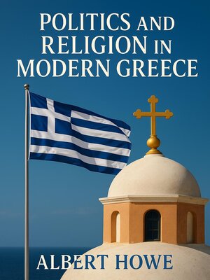 cover image of Politics and Religion in Modern Greece
